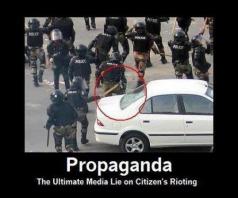 Propoganda - the ultimate media lie on citizen's rioting